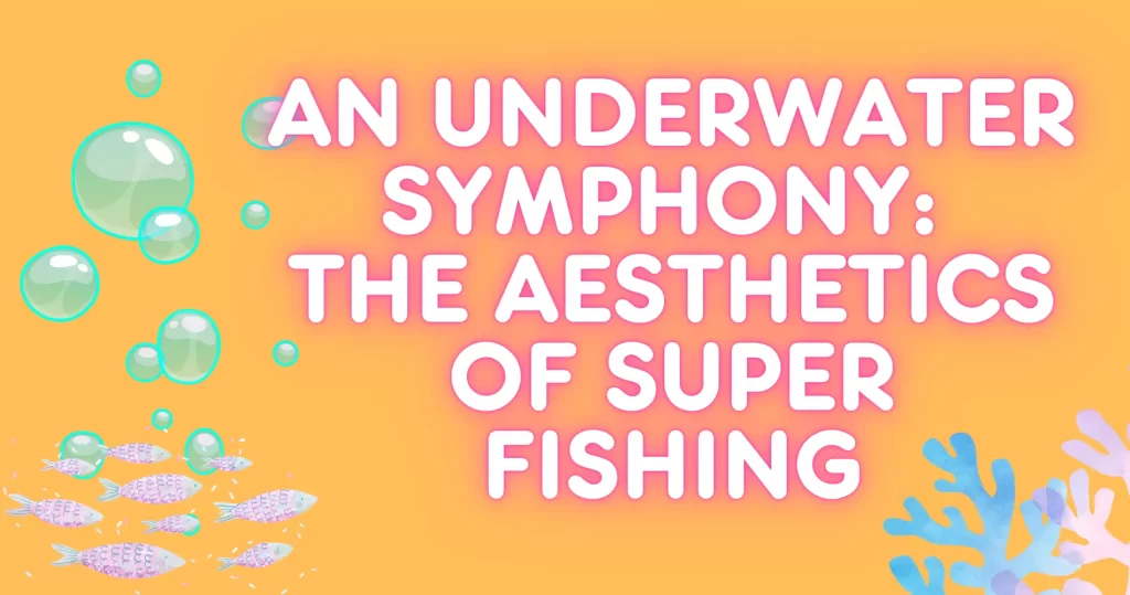 Super Fishing